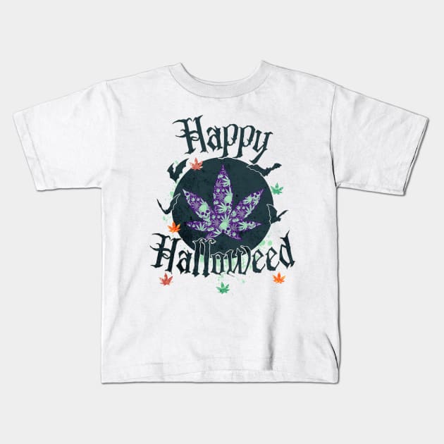 Weed? ... Happy Halloweed Kids T-Shirt by The Favorita